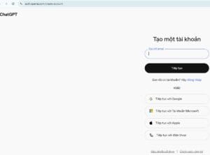 Cách tạo tài khoản ChatGPT miễn phí tại Việt Nam chính chủ, đầy đủ nhất
