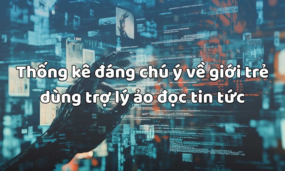 thong-ke-gioi-tre-doc-tin-tuc-qua-tro-ly-ao-ai