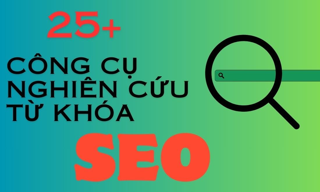 Công Cụ Nghiên Cứu Từ Khóa SEO