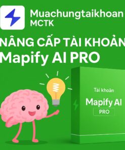 Nâng Cấp Tài khoản Mapify AI Pro giá rẻ MCTK