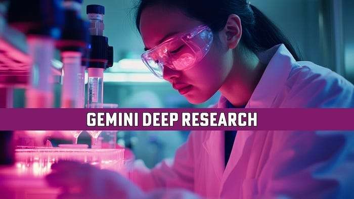 Deep Research trong Gemini - công cụ nghiên cứu AI Đỉnh Cao 2025