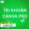 Tài khoản Canva Pro 1 Năm – Thiết Kế Nhanh, Đẹp, Không Giới Hạn