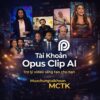 Tai-khoan-Opus-Clip-AI