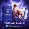 tai-khoan-Roshi-AI