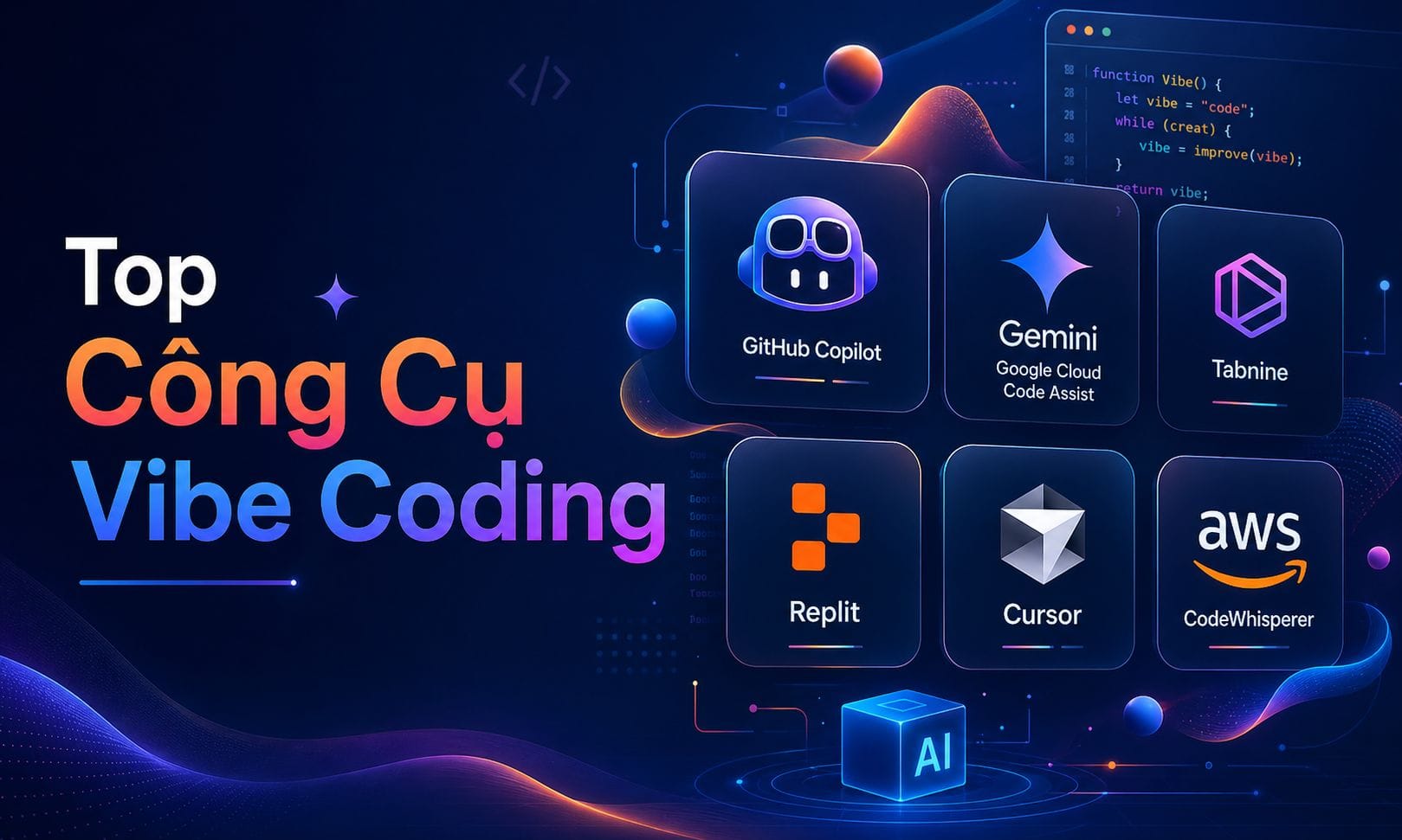 Công cụ Vibe Coding phù hơp